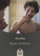 Acerbo di Marco Di Pinto edito da Les Flâneurs Edizioni