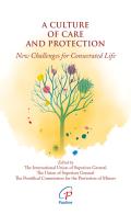 A culture of care and protection. New challenges for consecrated life edito da Paoline Editoriale Libri