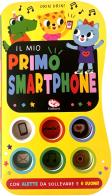 Il mio primo smartphone. Ediz. a colori edito da Librido Gallucci