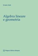 Algebra lineare e geometria di Ernesto Dedò edito da Pitagora