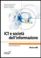 ICT e società dell'informazione di Andrea Carignani, Chiara Frigerio, Federico Rajola edito da McGraw-Hill Education