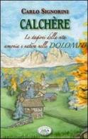 Calchère di Carlo Signorini edito da Edizioni del Baldo