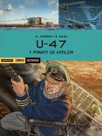 U 47. I pirati di Hitler di Mark Jennison, Geraldo Balsa edito da Mondadori Comics