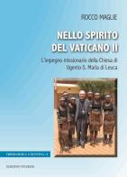 Nello Spirito del Vaticano II. L'impegno missionario della Chiesa di Ugento-S. Maria di Leuca edito da VivereIn