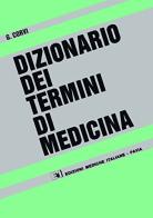 Dizionario dei termini di medicina di Giorgio Corvi edito da Edizioni Selecta