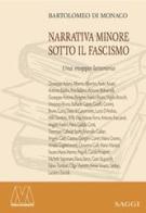 Narrativa minore sotto il Fascismo. Una mappa letteraria di Bartolomeo Di Monaco edito da Marcovalerio