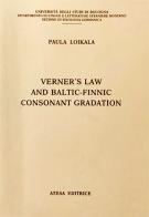 Verner's law and baltic-finnic consonant gradation di Paula Loikala edito da Firenzelibri