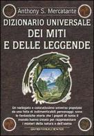 Dizionario universale dei miti e delle leggende di Mercatante Anthony S. edito da Newton Compton