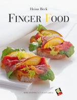 Finger food. Ediz. inglese di Heinz Beck edito da Bibliotheca Culinaria