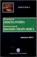 Principi di medicina interna. Vademecum di diagnosi e terapia medica di Paolo Pola edito da Margiacchi-Galeno