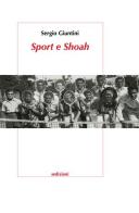 Sport e Shoah di Sergio Giuntini edito da Sedizioni