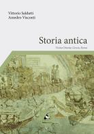 Storia antica. Vicino Oriente, Grecia, Roma di Vittorio Saldutti, Amedeo Visconti edito da Tiotinx