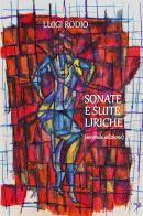 Sonate e suite liriche di Luigi Rodio edito da Youcanprint