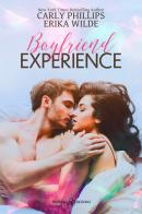 Boyfriend experience. Ediz. italiana di Carly Phillips, Erika Wilde edito da Triskell Edizioni