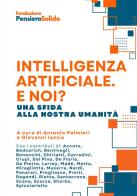 Intelligenza artificiale. E noi? Una sfida alla nostra umanità di Antonio Palmieri, Giovanni Iozzia edito da StreetLib