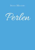 Perlen di Shasa Milagro edito da Youcanprint
