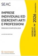 Modello redditi 2026 PF. Imprese individuali ed esercenti arti e professioni. Periodo d'imposta 2025 edito da Seac