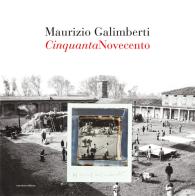 CinquantaNovecento. Un omaggio al capolavoro di Bernardo Bertolucci attraverso le fotografie di scena di Angelo Novi. Catalogo della mostra (Parma, 27 marzo-26 lugli di Maurizio Galimberti edito da Corsiero Editore