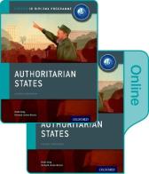 Ib course book: history. Authoritarian state. Per le Scuole superiori. Con e-book. Con espansione online edito da Oxford University Press