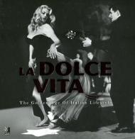 La dolce vita. The golden age of italian lifestyle. Ediz. inglese, tedesca, italiana. Con 2 CD Audio edito da Edel Italy