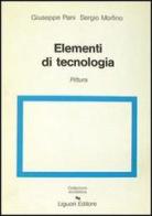 Elementi di tecnologia vol.1 di Giuseppe Pani, Sergio Morfino edito da Liguori