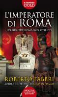 L' imperatore di Roma di Roberto Fabbri edito da Newton Compton Editori