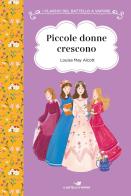 Piccole donne crescono. Ediz. ad alta leggibilità di Louisa May Alcott edito da Piemme