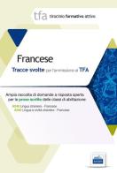 5 TFA. Francese. Prova scritta per le classi A245 e A246 edito da Edises