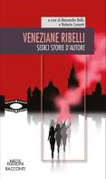 Veneziane ribelli. Sedici storie d'autore edito da Neos Edizioni