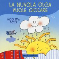 La nuvola Olga vuole giocare di Nicoletta Costa edito da Emme Edizioni