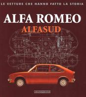 Alfa Romeo. Alfasud. Ediz. illustrata di Giancarlo Catarsi edito da Nada