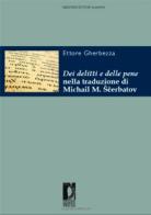 Dei delitti e delle pene. Ediz. italiana e russa di Ettore Gherbezza edito da Firenze University Press