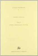 Vico. Storia, linguaggio, natura di Vincenzo Vitiello edito da Storia e Letteratura