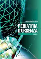 Pediatria d'urgenza vol.2 di Antonio Francesco Urbino edito da Biomedia