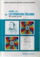 Tutto su la letteratura italiana. Per l'esame di Stato di Amedeo Iudice, De Pini Dario edito da Sandron