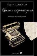 Lettere a un giovane poeta di Rainer Maria Rilke, Franz Xaver Kappus edito da Nova Delphi Libri