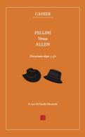 Fellini versus Allen. Decostruire dopo 7 1/2 di Claudio Simoncini edito da Kressida