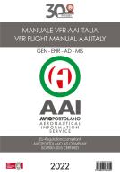 Manuale di volo VFR AAI Italia-VFR flight manual AAI Italy. Nuova ediz. di Guido Medici edito da Avioportolano