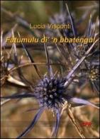 Fatumulu di 'n bbaténgu di Lucia Visconti edito da Edizioni CFR