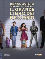Il grande libro dei record di Tonino Benacquista edito da Gallucci Balloon
