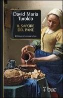 Il sapore del pane di David Maria Turoldo edito da San Paolo Edizioni