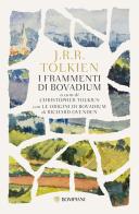 I frammenti di bovadium di Tolkien J.R.R. edito da Bompiani