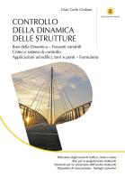 Controllo della dinamica delle strutture di Gian Carlo Giuliani edito da Flaccovio Dario