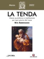 La tenda. Messa quotidiana e meditazione per ogni giorno del mese. Rito Ambrosiano (2022) vol.3 edito da Centro Ambrosiano