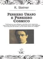 Pensiero umano e pensiero cosmico di Rudolf Steiner edito da Cerchio della Luna