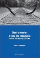 Shoah. La memoria e le forme della rimemorazione. Giornate della memoria 2008-2009 edito da Bononia University Press