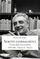 Scritti giornalistici vol.2.1 di Renzo De Felice edito da Luni Editrice