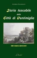 Storia tascabile della città di Ventimiglia dalle origini ai giorni nostri di Andrea Gandolfo edito da Lo Studiolo