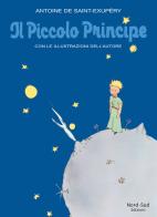 Il Piccolo Principe. Ediz. a colori di Antoine de Saint-Exupéry edito da Nord-Sud