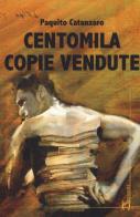 Centomila copie vendute di Paquito Catanzaro edito da Homo Scrivens